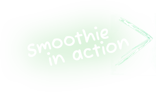 Smoothie in action graphic